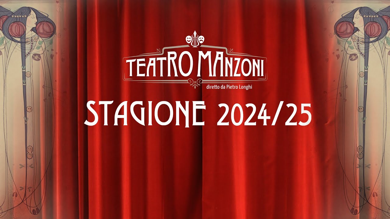 PRESENTAZIONE STAGIONE 2024/2025 - TEATRO MANZONI DI ROMA | Prima parte