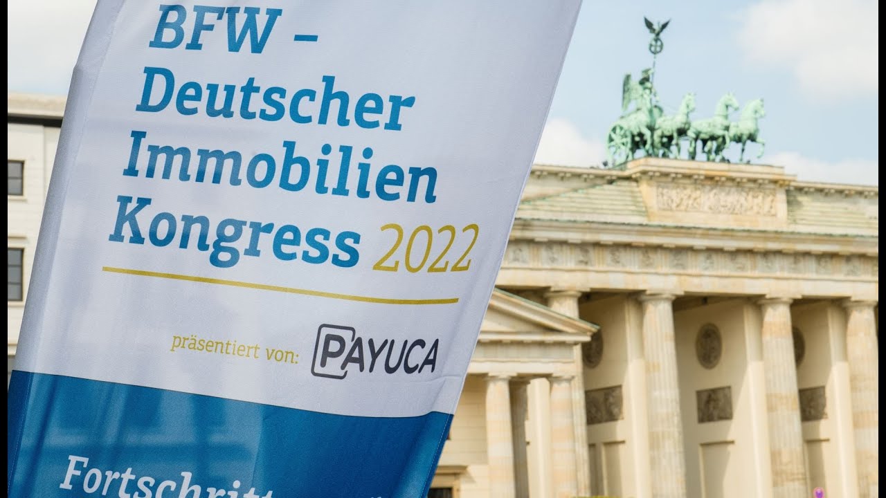 Fortschritt wagen!? - BFW Deutscher Immobilienkongress 2022 in Berlin