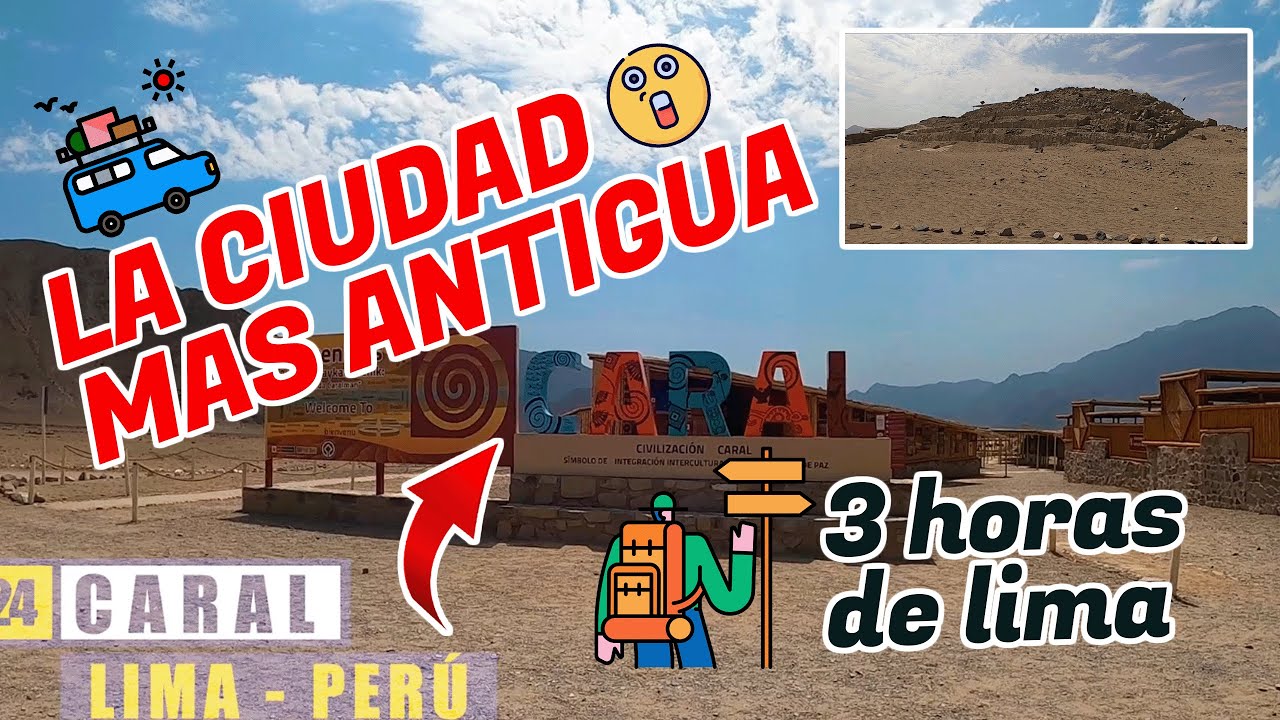 🚗 LLEGA a CARAL en menos de 2 HORAS 😱 || CIUDAD SAGRADA DE CARAL