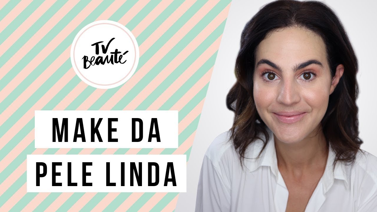 Como realçar sua pele linda com maquiagem - TV Beauté | Vic Ceridono