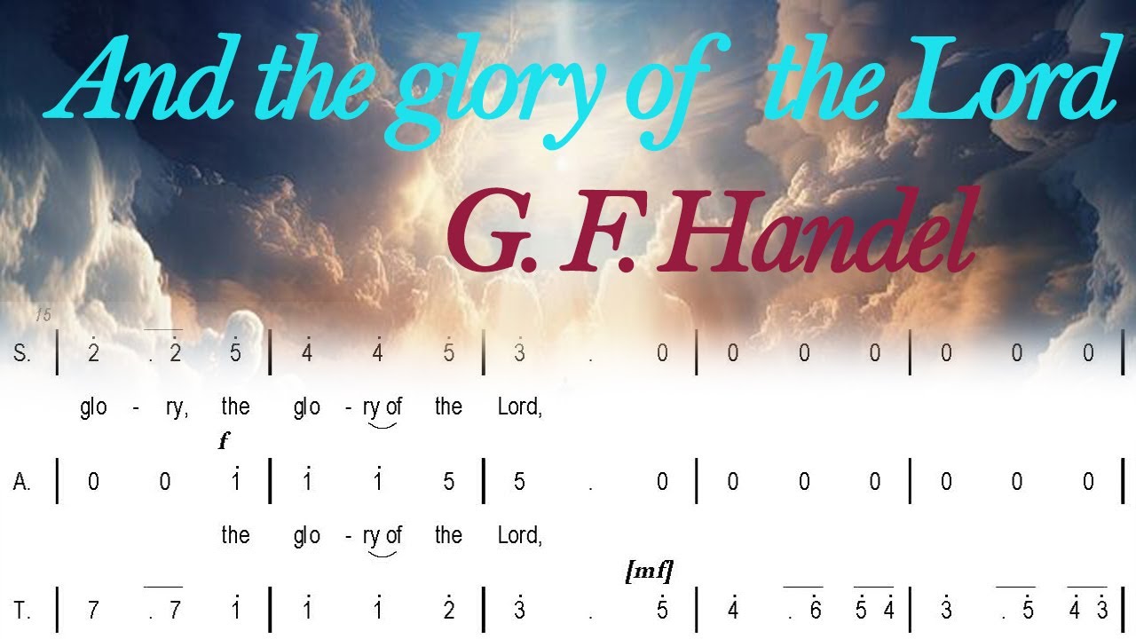 And The Glory of The Lord [Messiah] by G. F. Handel Notasi Angka HQ 720px