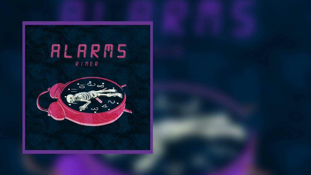rimer - Alarms (audio)