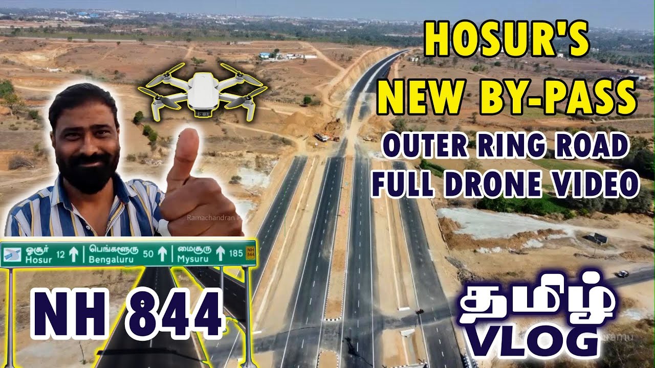 😍 HOSUR'S NEW RING ROAD 😍 24 KMS FULL DRONE COVERAGE | NH844 EXCLUSIVE details | NHAI | தமிழ் VLOG