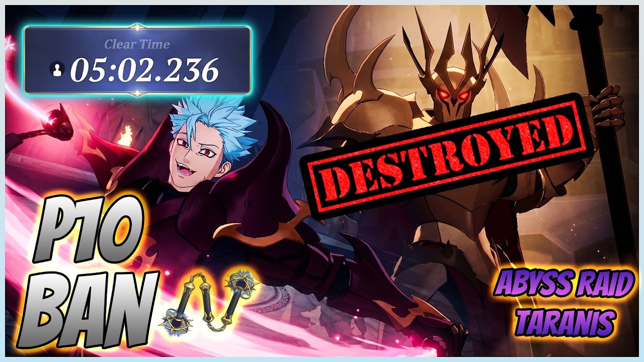 P10 BAN 🦊 DESTROYING ABYSS RAID TARANIS | 7DS: Origin