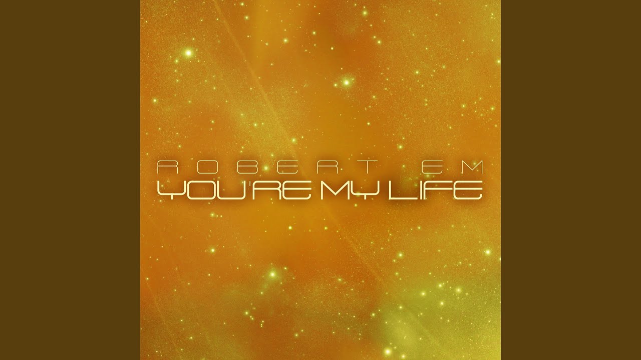 You're My Life (Club Extended)