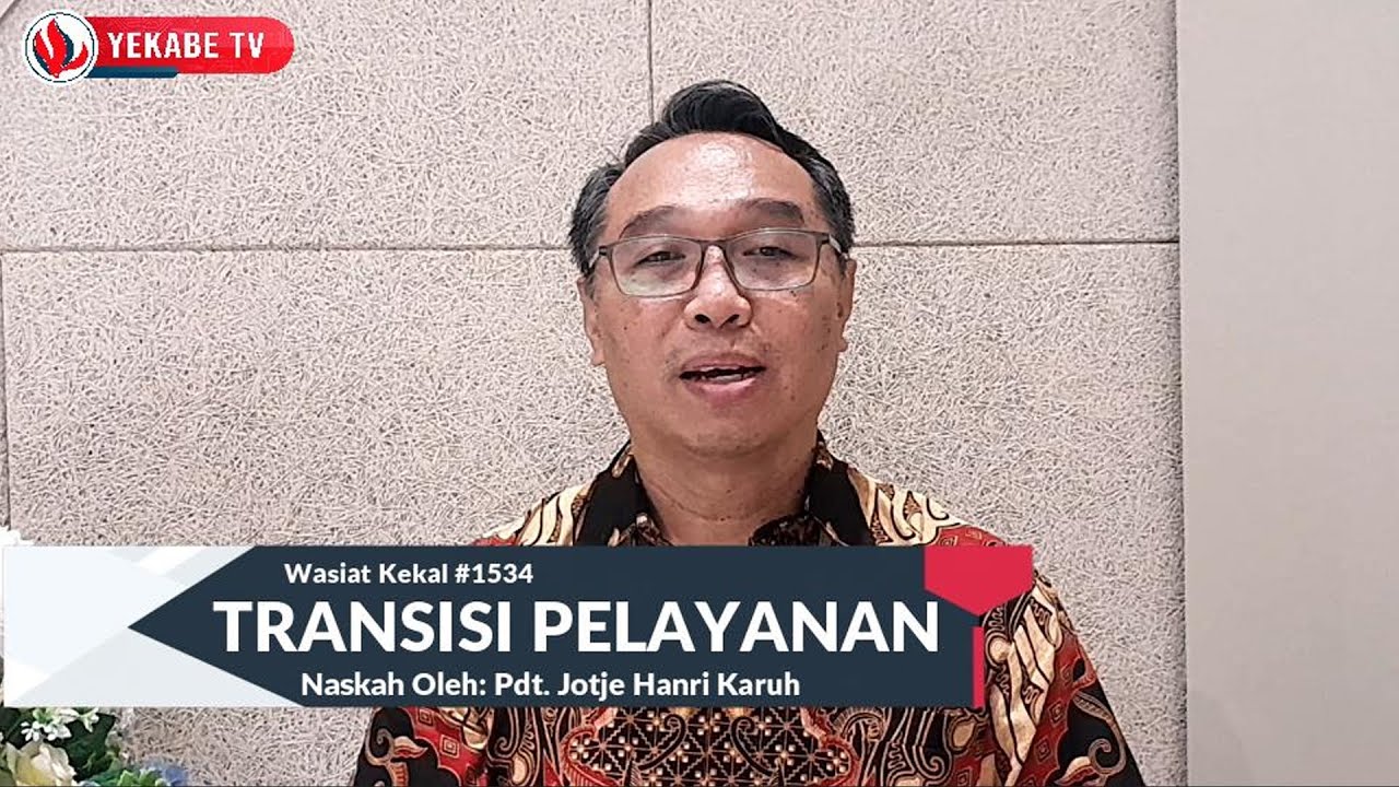 WASIAT KEKAL 1534 - TRANSISI PELAYANAN