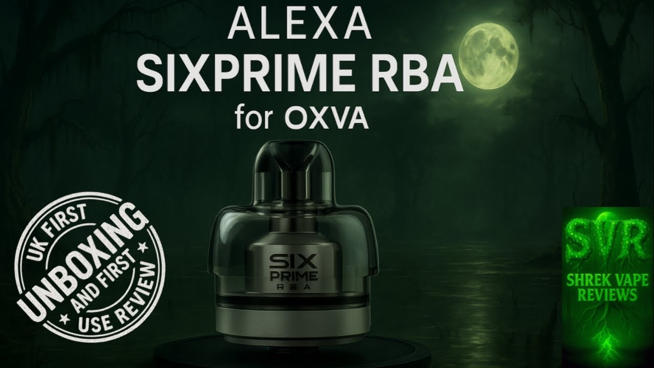 Alexa SIX PRIME RBA exclusively for Oxva VPrime
