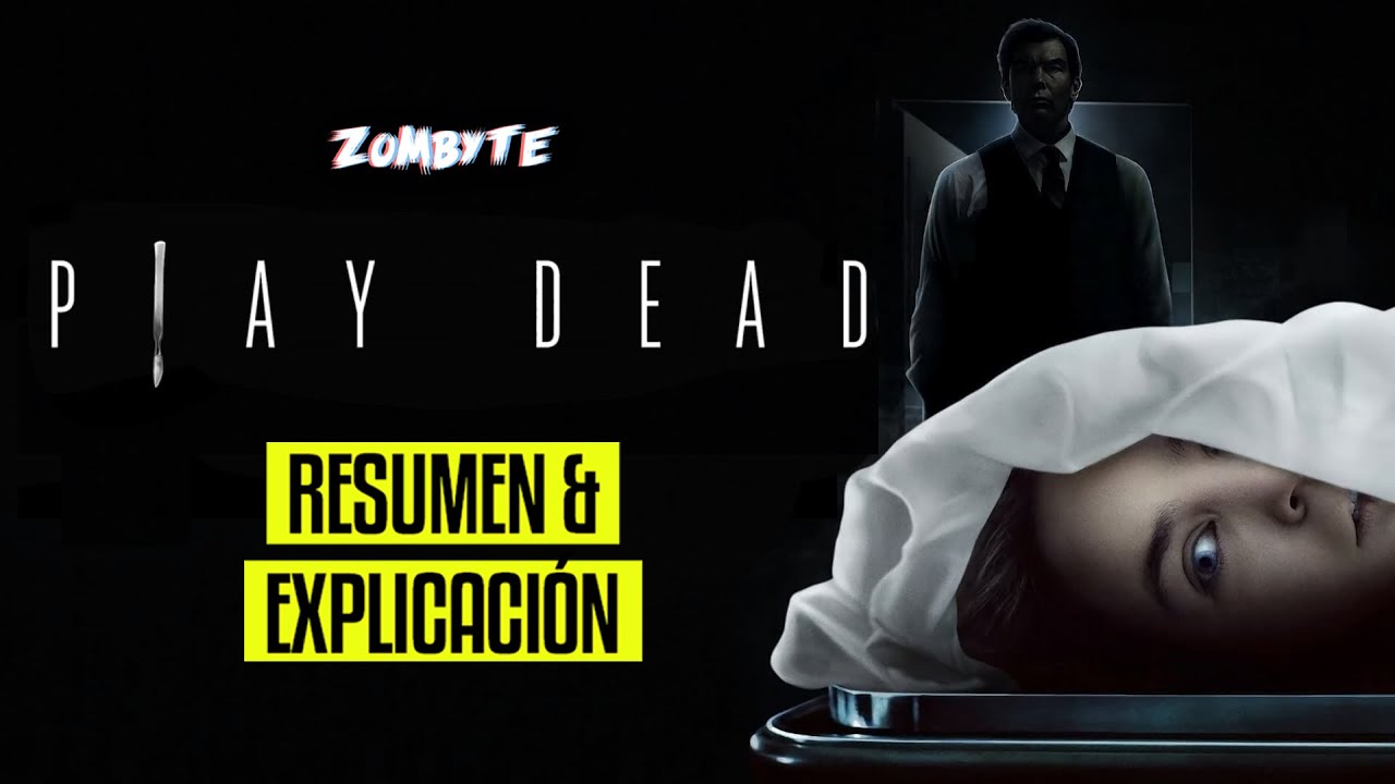 Play Dead Escapar O Morir Resumen Y Explicacion (Play Dead | ZomByte)