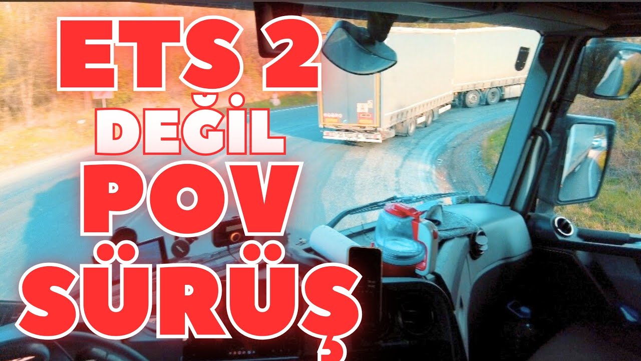 ETS 2'den Daha Çok ETS 2'ye Benzeyen Bir Video,Romanya'nın Virajlı Dağ Yollarında TIRDA POV sürüş
