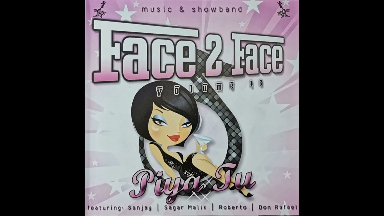02 Tu Sala Kamse - Mix - Sagar Malik | Face 2 Face Vol 16 - Piya Tu