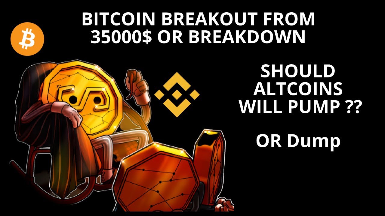 Bitcoin Can Breakout from 35000$ Altcoins Update