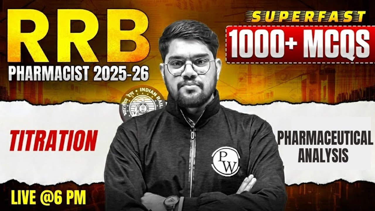 RRB Pharmacist Pharmaceutical Analysis | Titration | RRB Pharmacist 1000 MCQs Superfast | PW