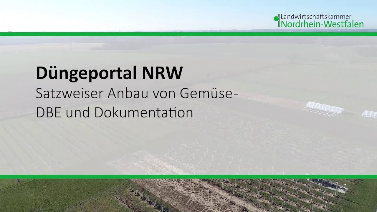 Düngeportal NRW: Satzweiser Anbau von Gemüse - DBE und Dokumentation