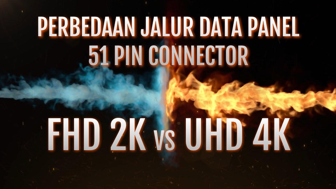 Perbedaan Jalur Data Panel FHD dan UHD 51 pin Connector Data LG