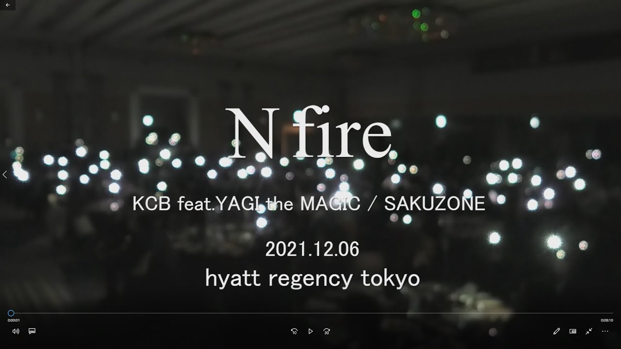 【LIVE】N fire - KCB feat.YAGI the MAGIC / SAKUZONE