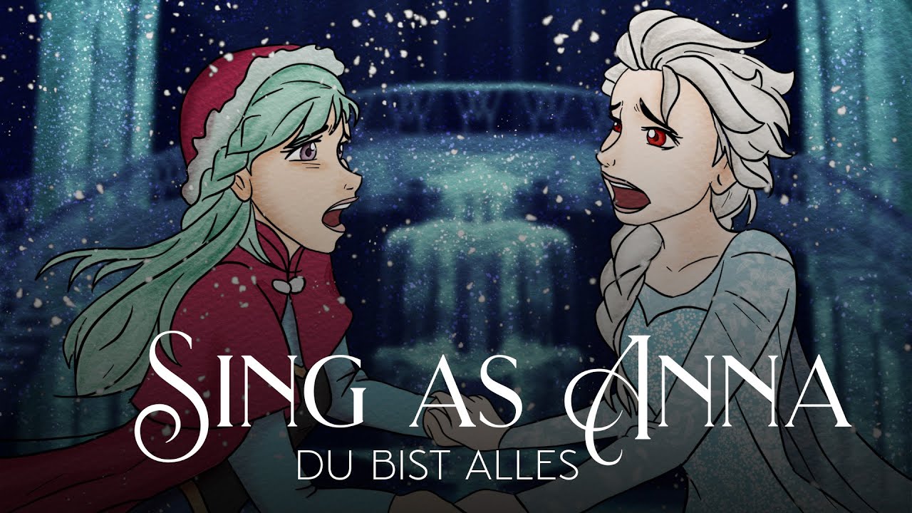 DU BIST ALLES | Frozen Musical「Sing as Anna」