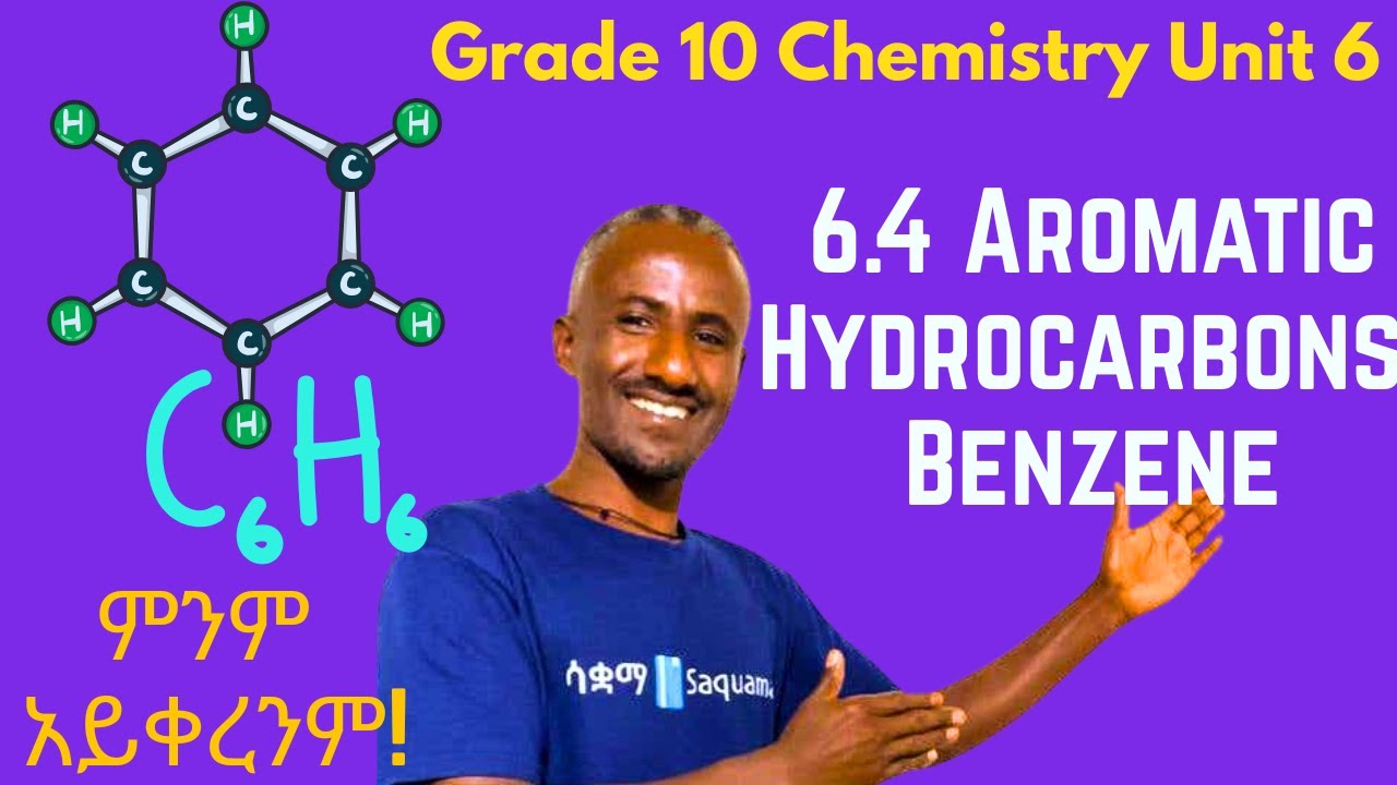 Grade 10 Chemistry, Unit 6:6.4 Aromatic Hydrocarbons: Benzene | Saquama
