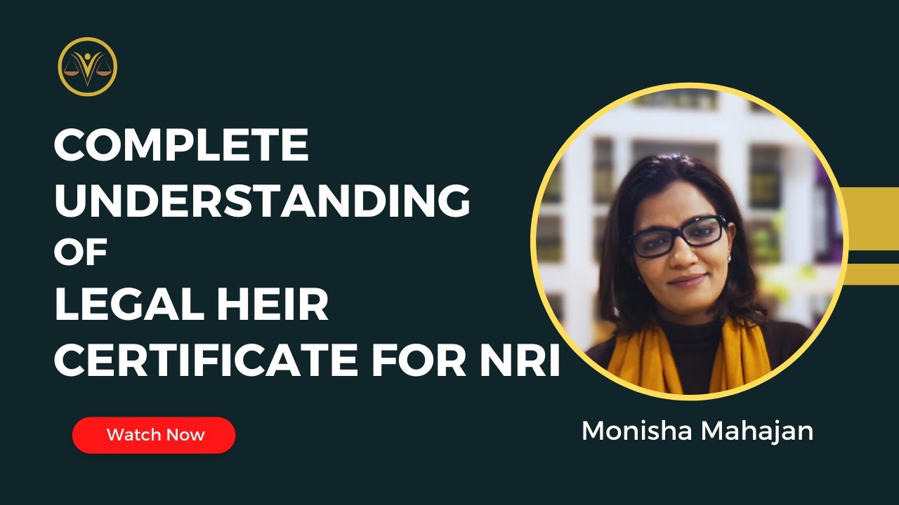 Complete Guide to Legal Certificates for NRIs | NRI legal support | Succession Certificate for NRI