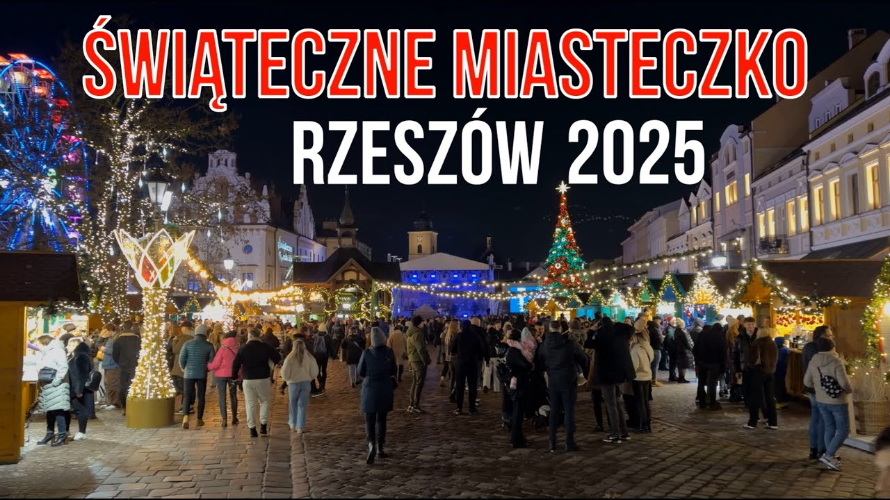 🇵🇱 Rzeszów - Świąteczne Miasteczko 2025. Christmas Market Rzeszów, Poland