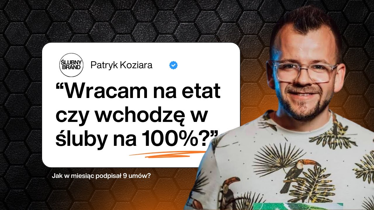 Miał 2 wesela na sezon… po miesiącu podpisał 9 umów | Patryk Koziara