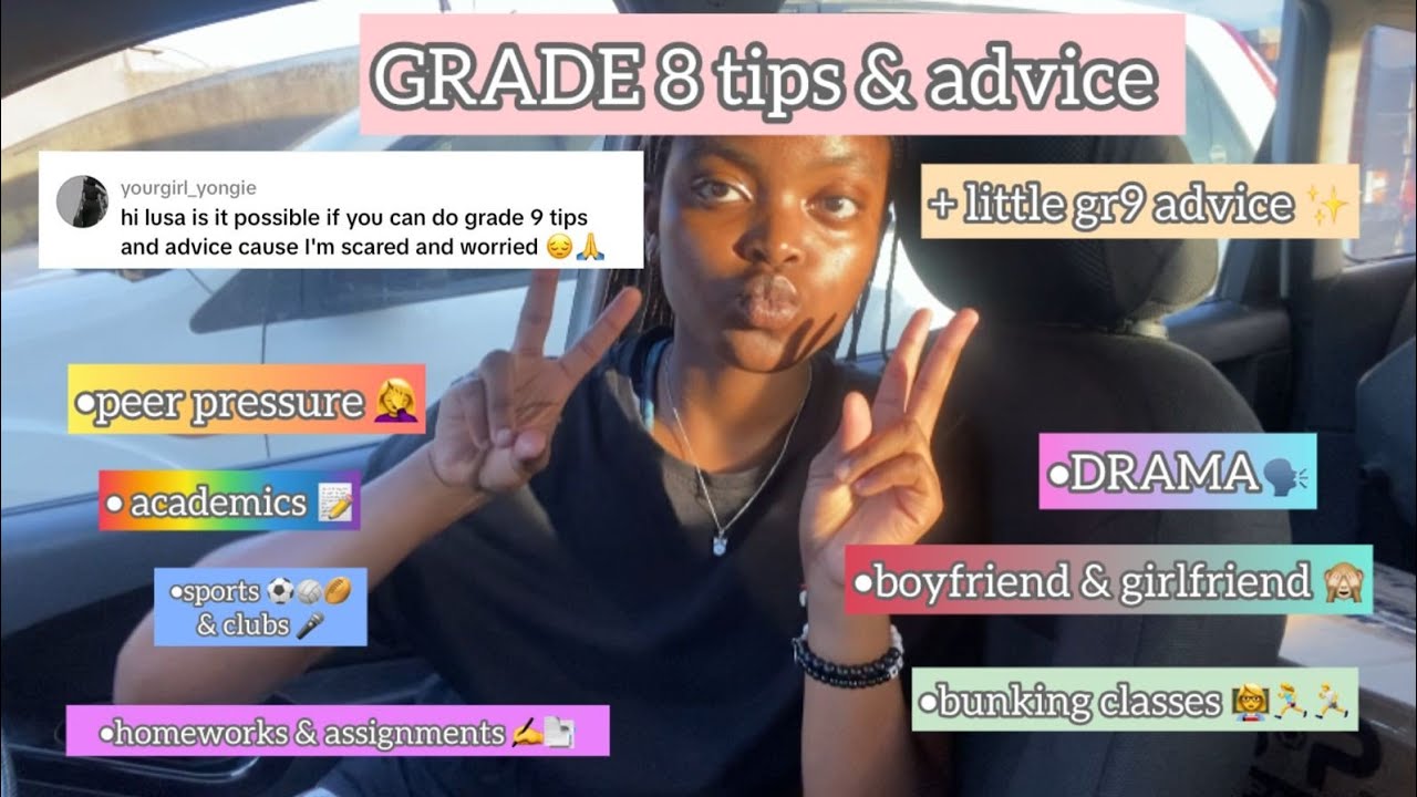 GRADE 8 ADVICE | South African YouTuber