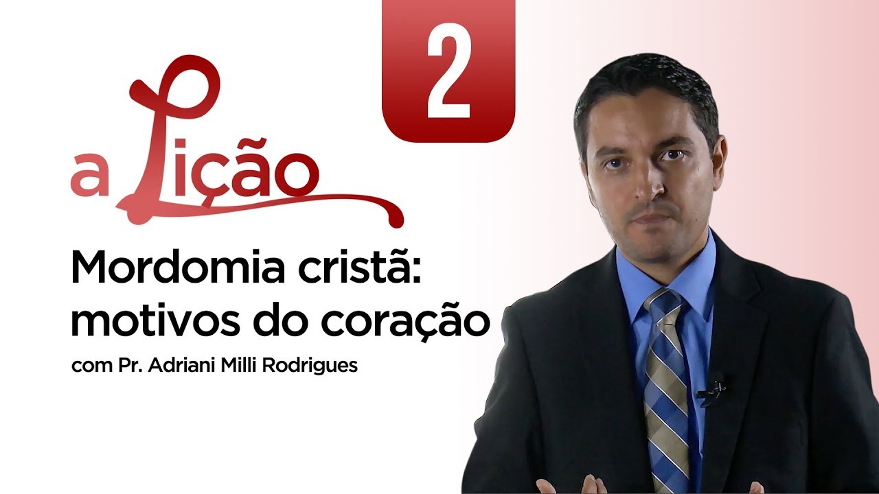 A Lição • Mordomia Cristã #2