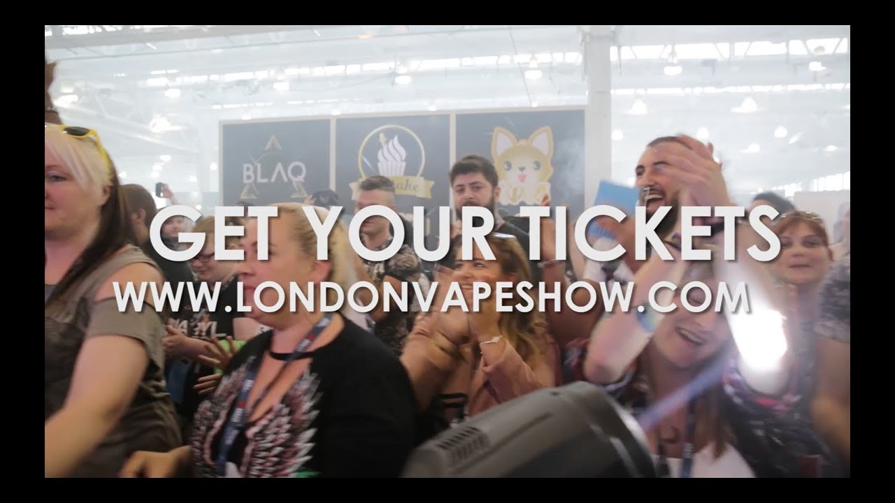 London Vape Show LVS2018: Presented by VAPEFIDNR