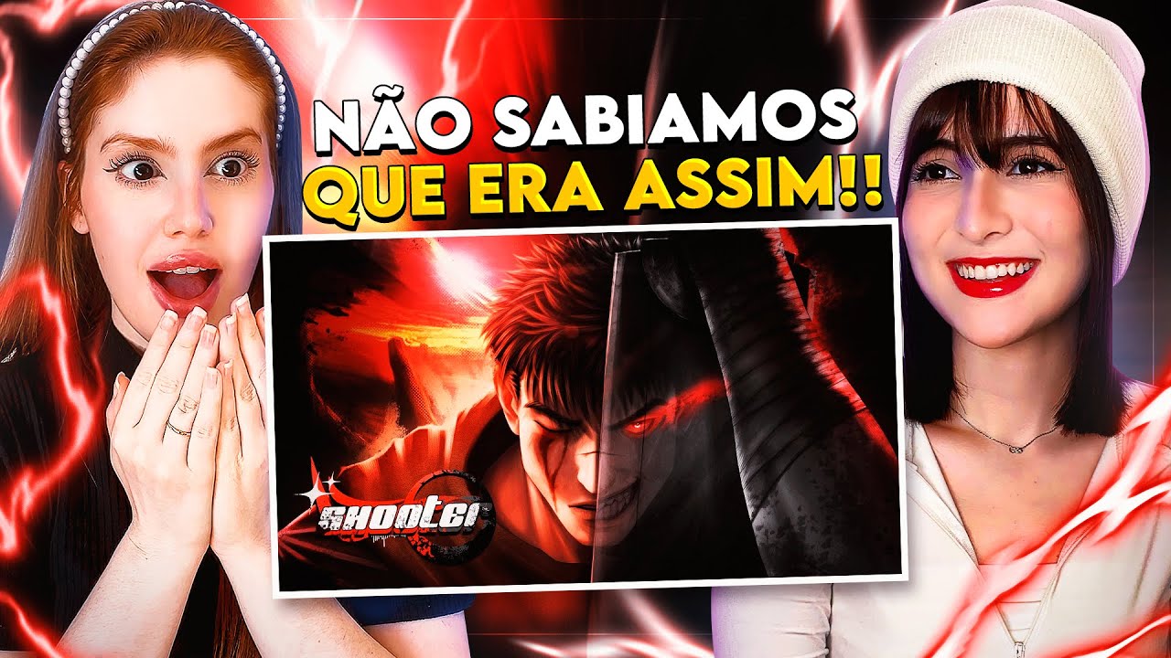 REACT Lágrimas de Ódio | Guts (Berserk) | Shooter | CR Reacts