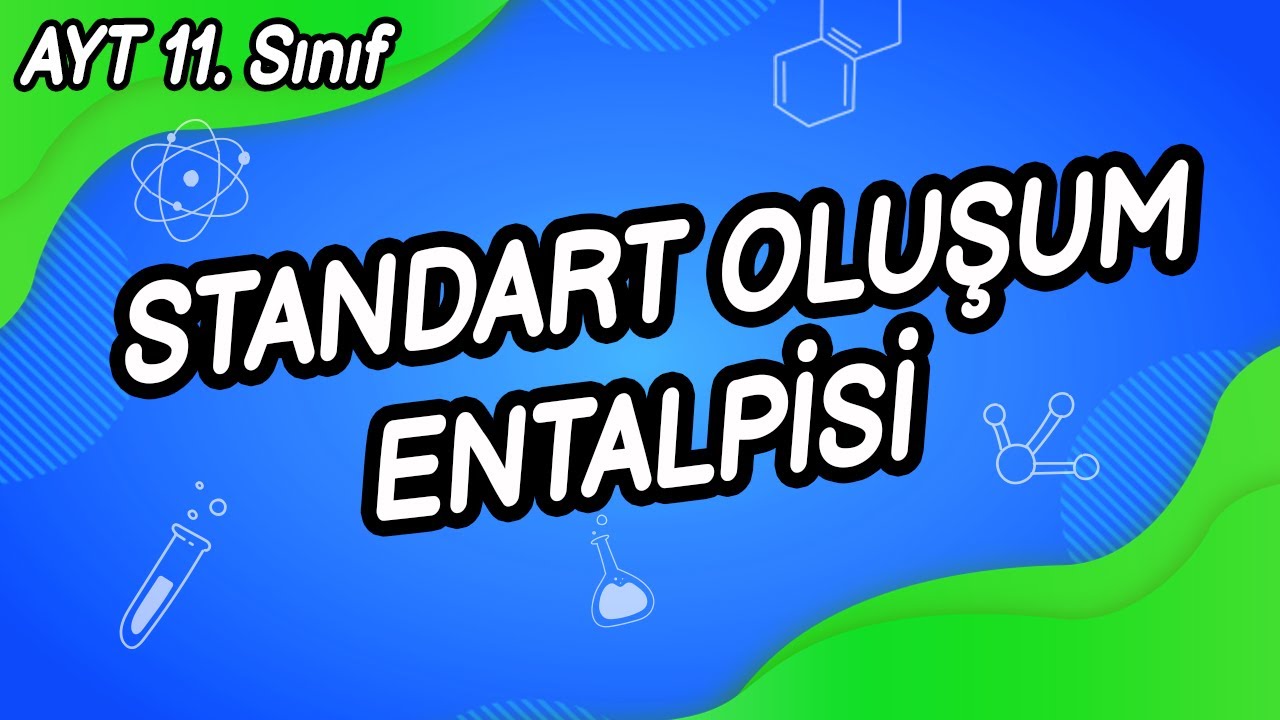 W2 - STANDART OLUŞUM ENTALPİSİ