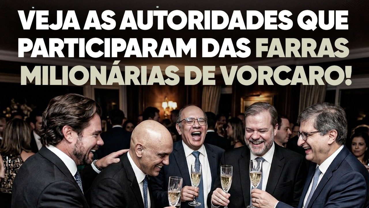 🚨 Veja as autoridades que participaram das farras MILION&Aacute;RIAS de Vorcaro!