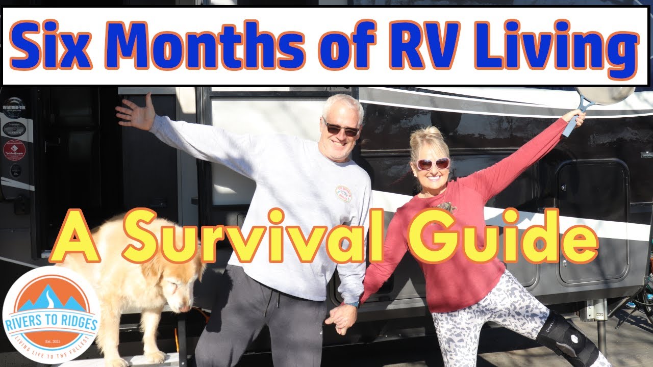 How We Survived 6 Months On The Road (Full Time RV Living)