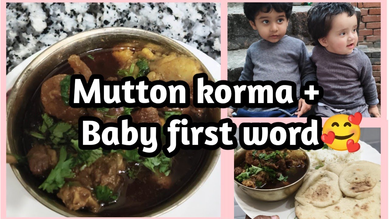 Aaj Banaya Mutton Korma😋 | My Baby’s First Word will melt your heart❤️ Family Vlog@fauziahomevlogs 