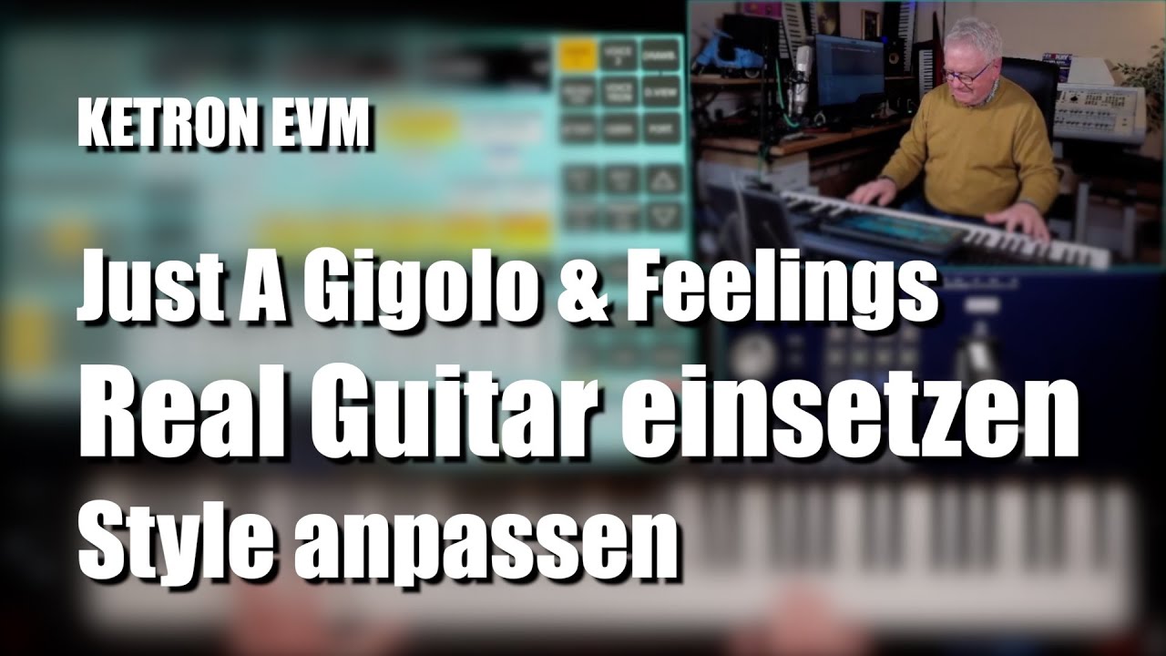 KETRON EVM - Just A Gigolo & Feelings - Real Guitar einfügen  # 1893