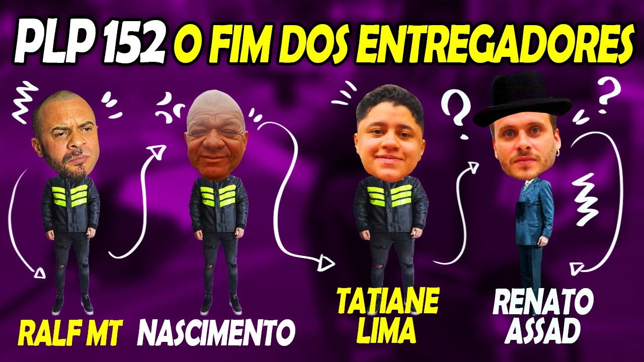 Tudo sobre a PLP 152 que vai gerar varias manifestações de entregadores