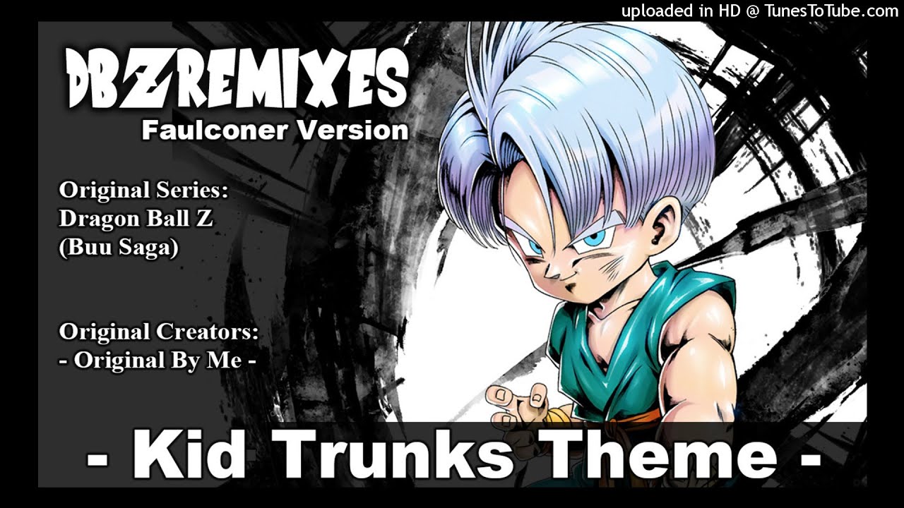 Kid Trunks Theme (Faulconer Version)