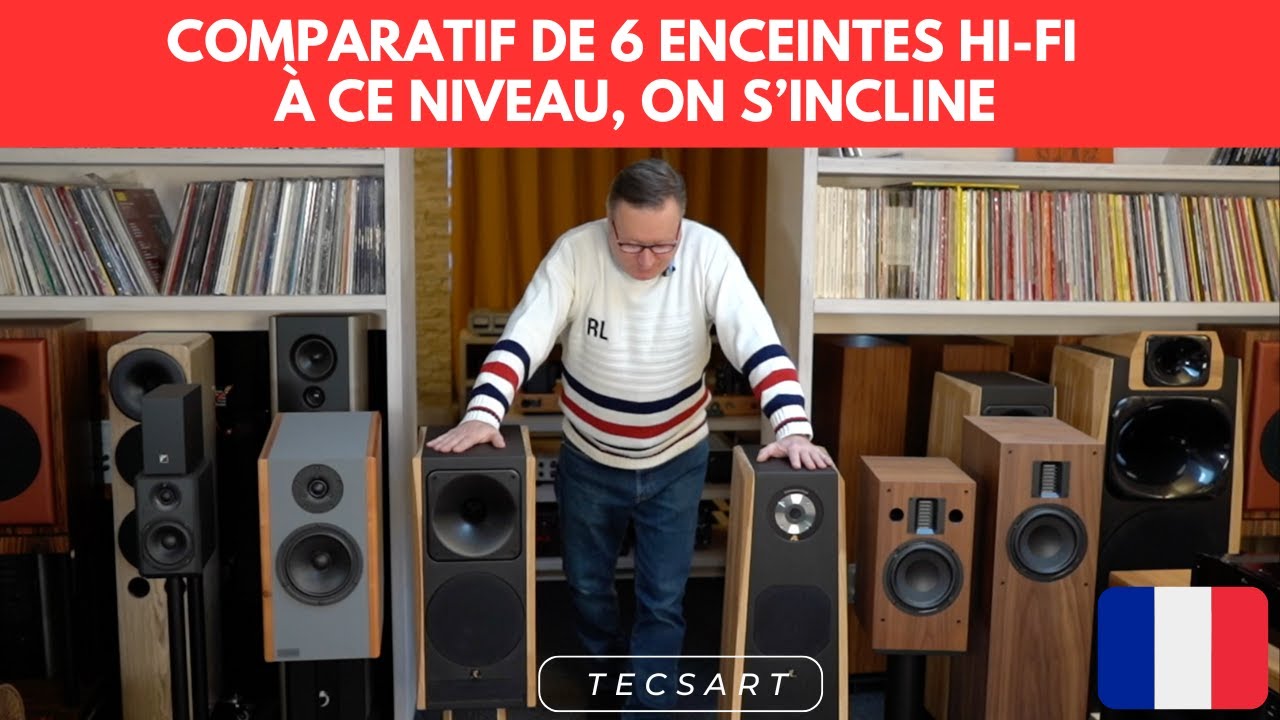 Comparatif de 6 Enceintes Hi-Fi à moins de 4500 euros : À ce Niveau, on s’incline