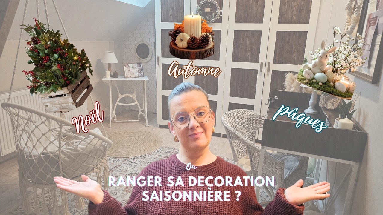 Comment je range TOUTES mes décorations saisonnières 🎄🍂🐰 | Organisation par saison