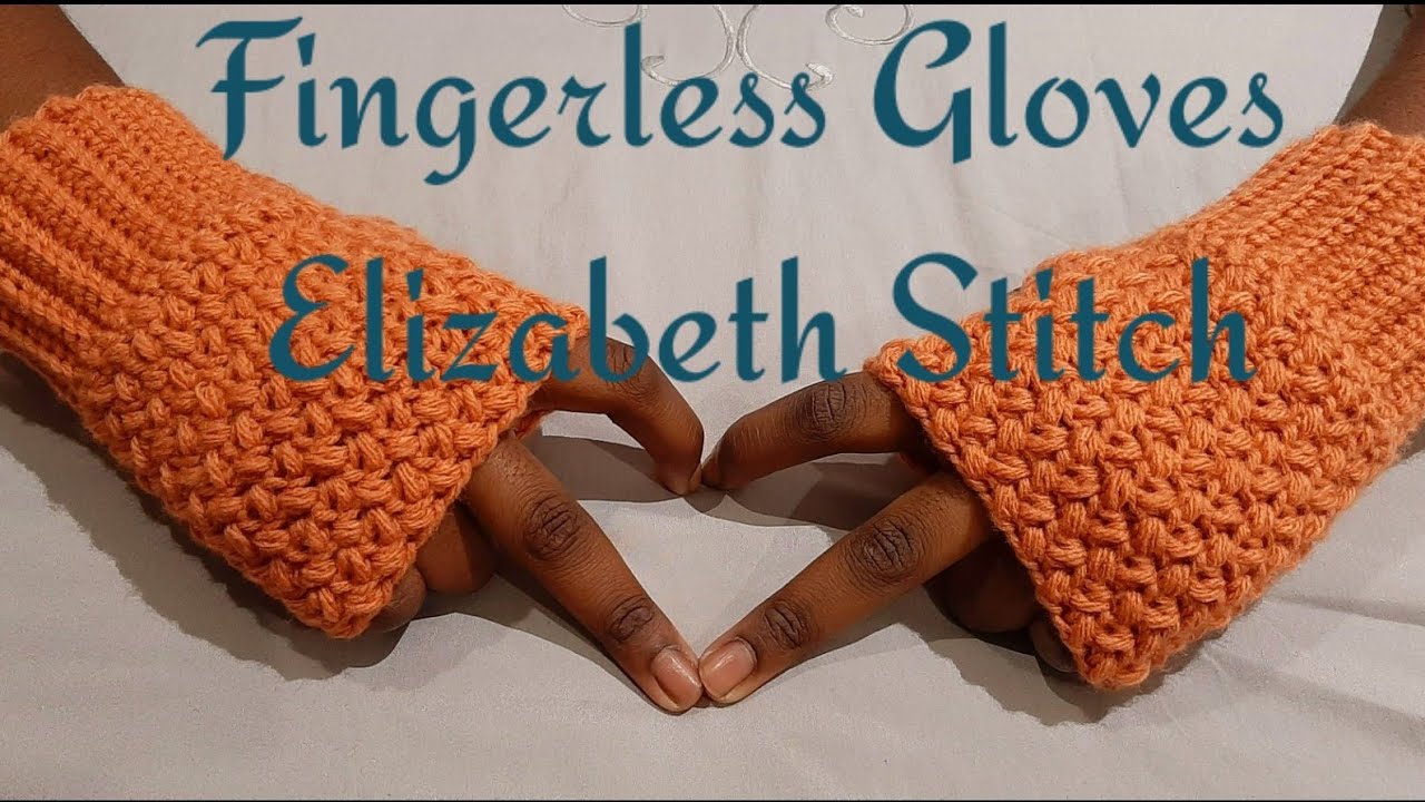 FINGERLESS Gloves|Elizabeth  Stitch crochet