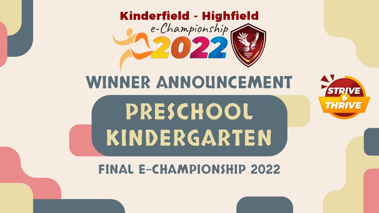 [Preschool & Kindergarten] Kinderfield - Highfield Final e-Championship 2022 - Winners Announcement