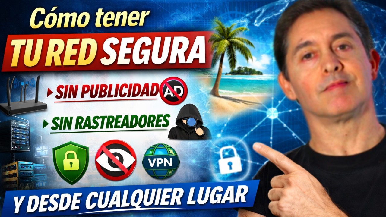 Cómo tener tu red segura, sin publicidad y sin rastreadores desde cualquier lugar