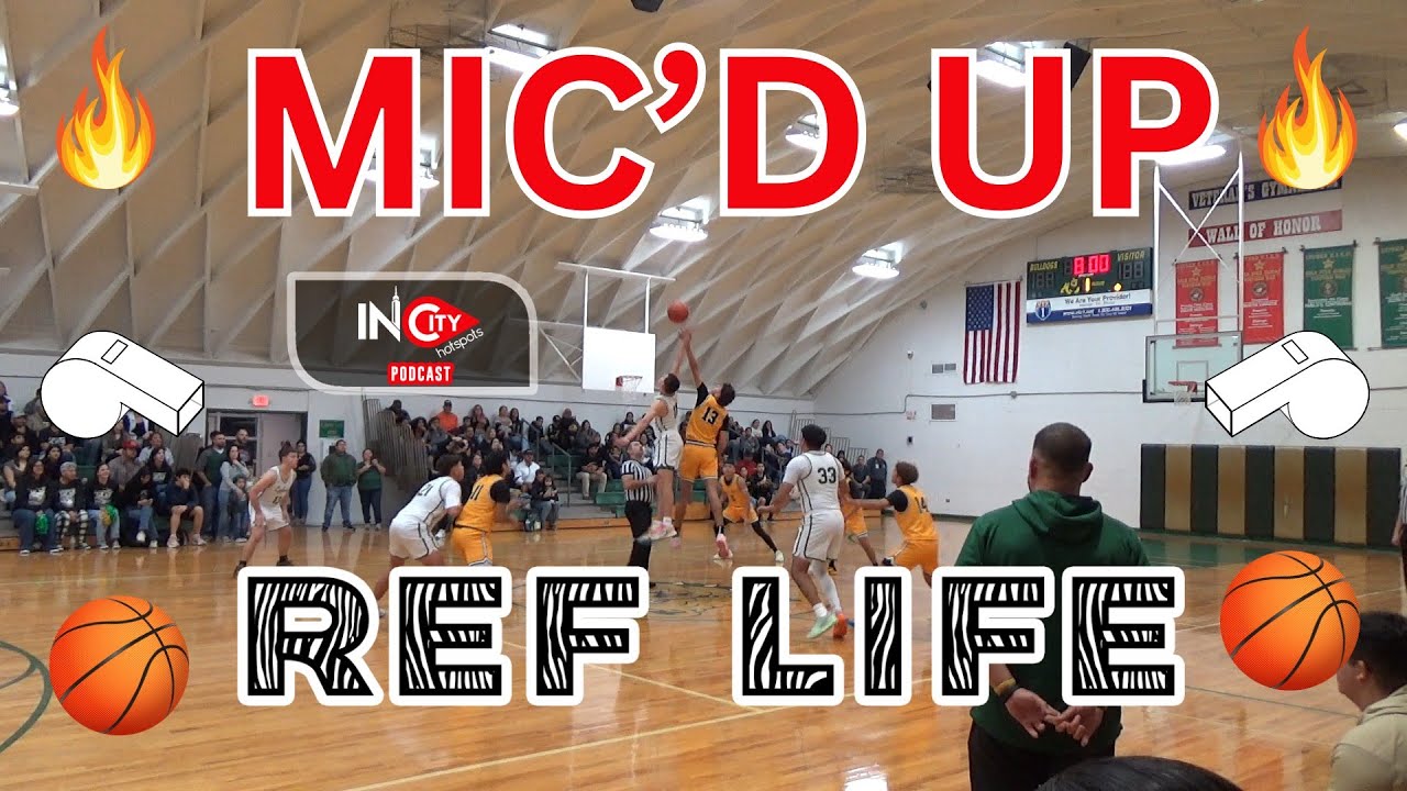 🎙️MIC'D UP Basketball Officiating:  District Rivalry Showdown | Sergio Hernandez | InCity HotSpots