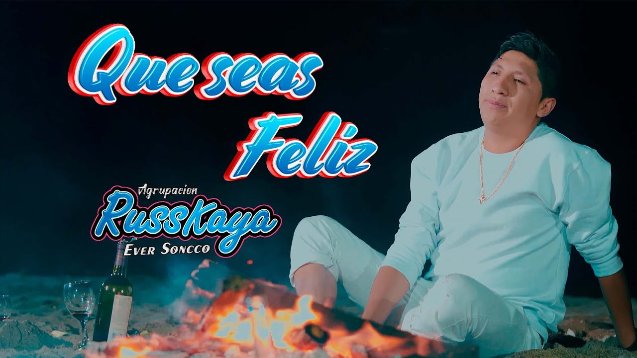 ♪ Agrupaci&oacute;n Russkaya - Que Seas Feliz 💙 Video Oficial