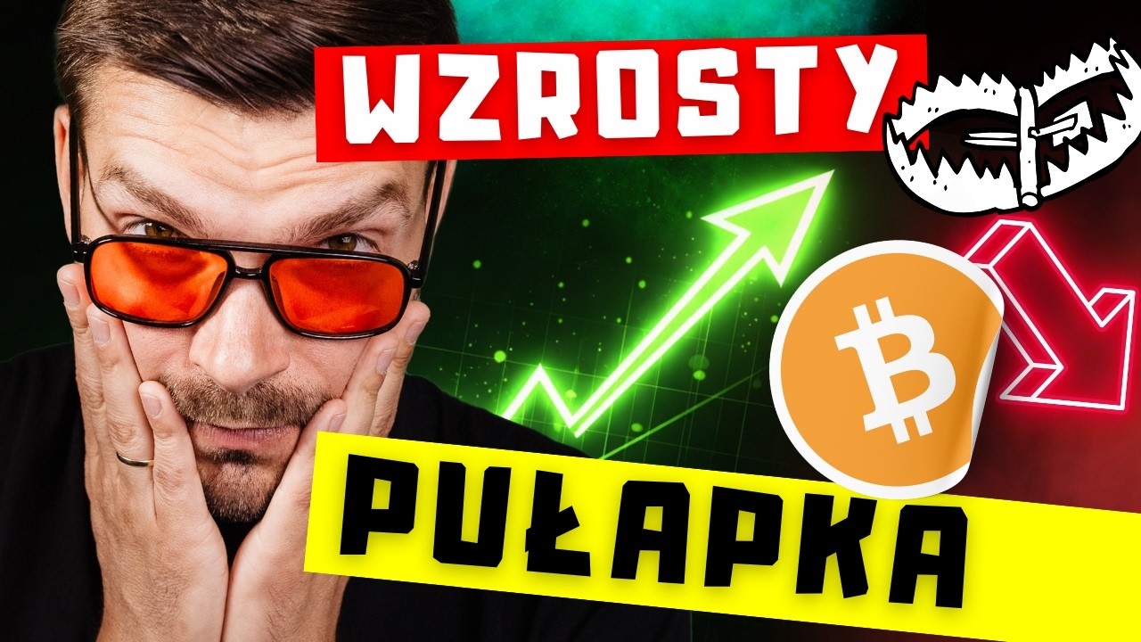 🔴 Wzrost BTC to pułapka? 🪤 Co dalej?