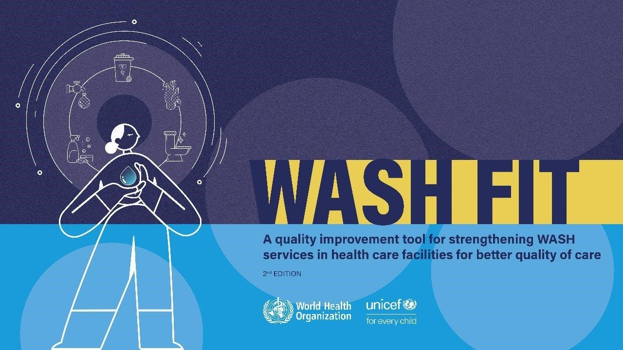 WASH FIT module: Inclusive & empowering WASH in health care facilities