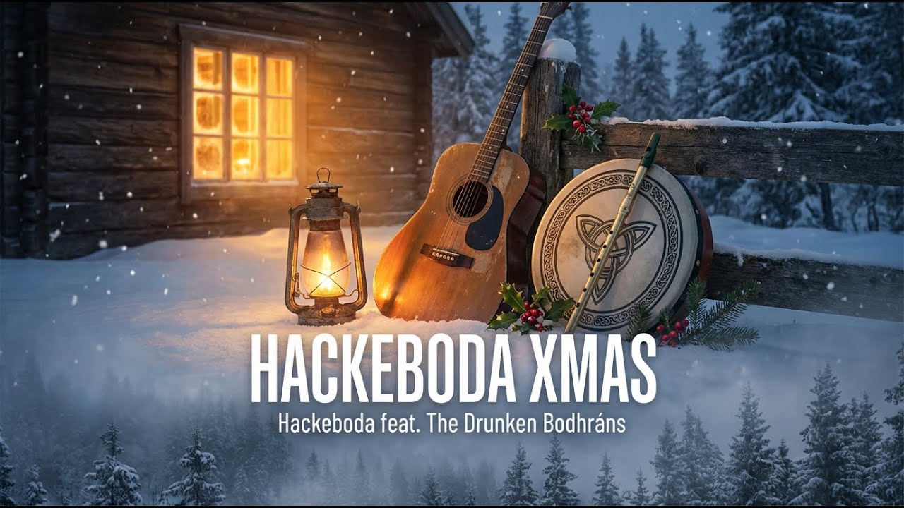 Hackeboda Xmas” (Hackeboda feat. The Drunken Bodhráns) 🍀🤠🎄 (An Country/Irish Pub song)