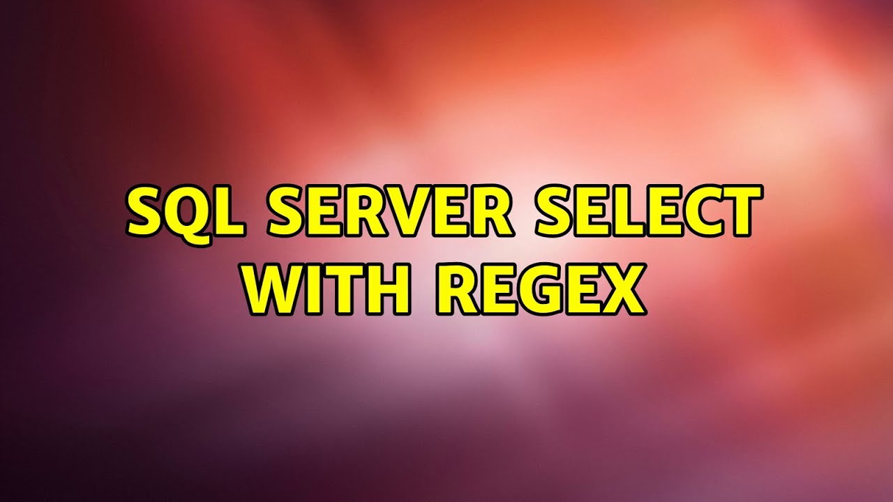 SQL Server select with regex