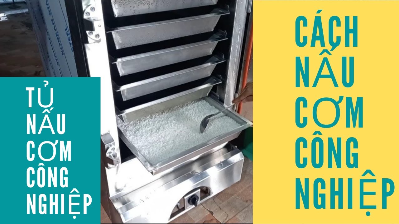 TỦ HẤP CƠM 30 KG - TỦ NẤU CƠM CÔNG NGHIỆP - TỦ NẤU CƠM BẰNG ĐIỆN - INOX ANH KHÔI