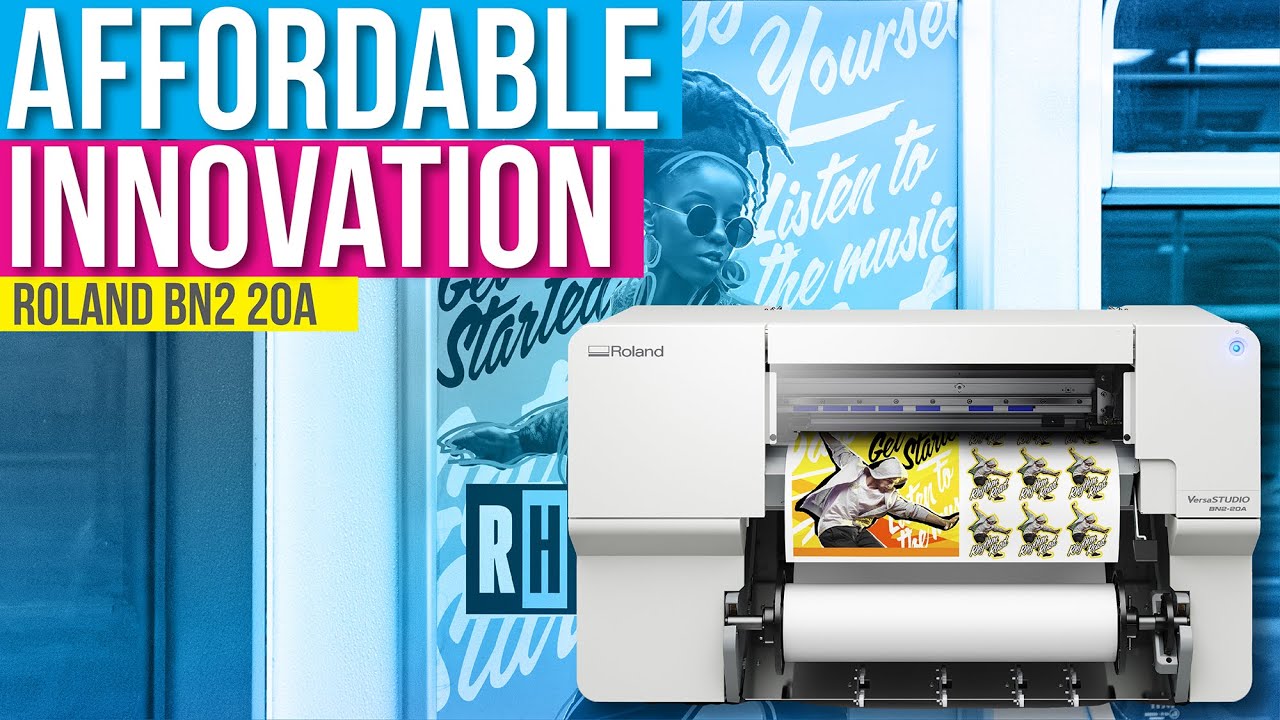 The NEW BN2 20A by Roland | Print and Cut with One Powerful, Compact Device