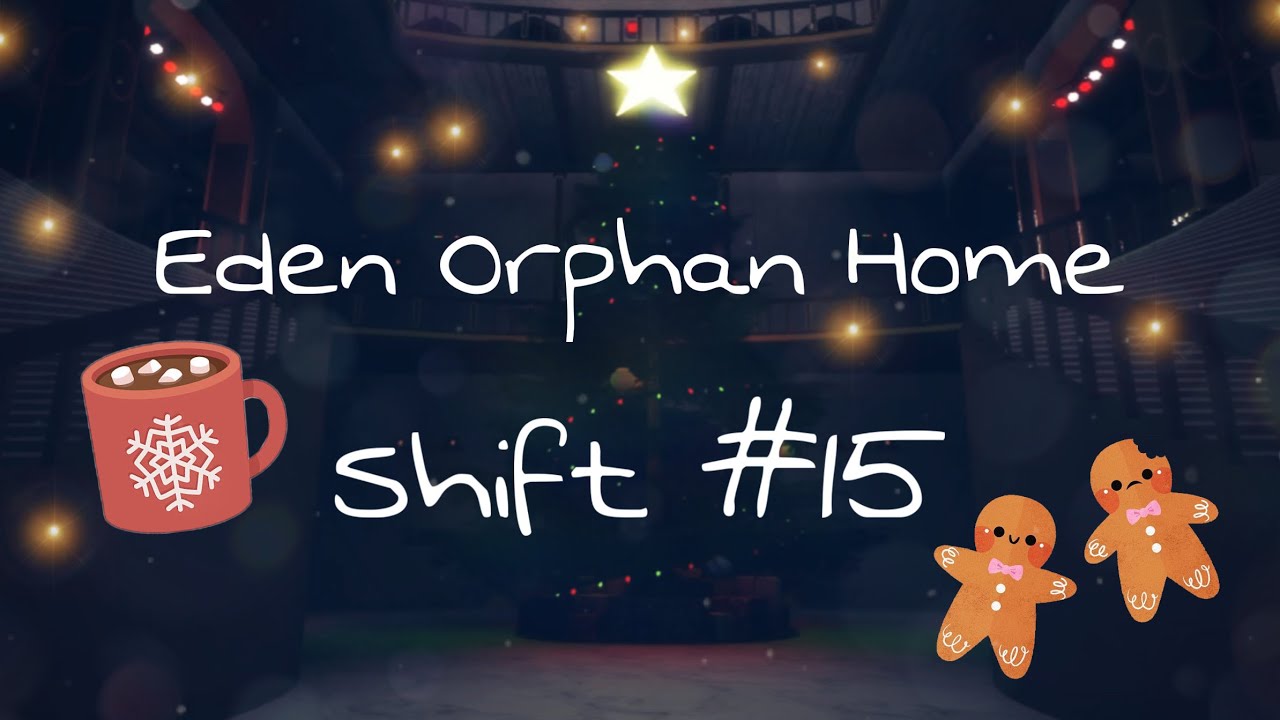 Eden Orphan Home || Educator Shift 15 - Happy New Year! 🎆