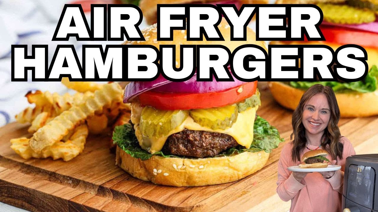 Juicy Air Fryer Hamburgers – So Easy!